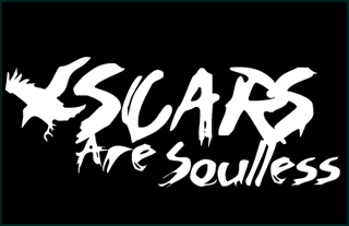 Scars Are Soulless