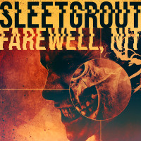 Sleetgrout - “Farewell, Nit!”