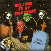 Jesus Complex — «Welcome To My Nightmare»