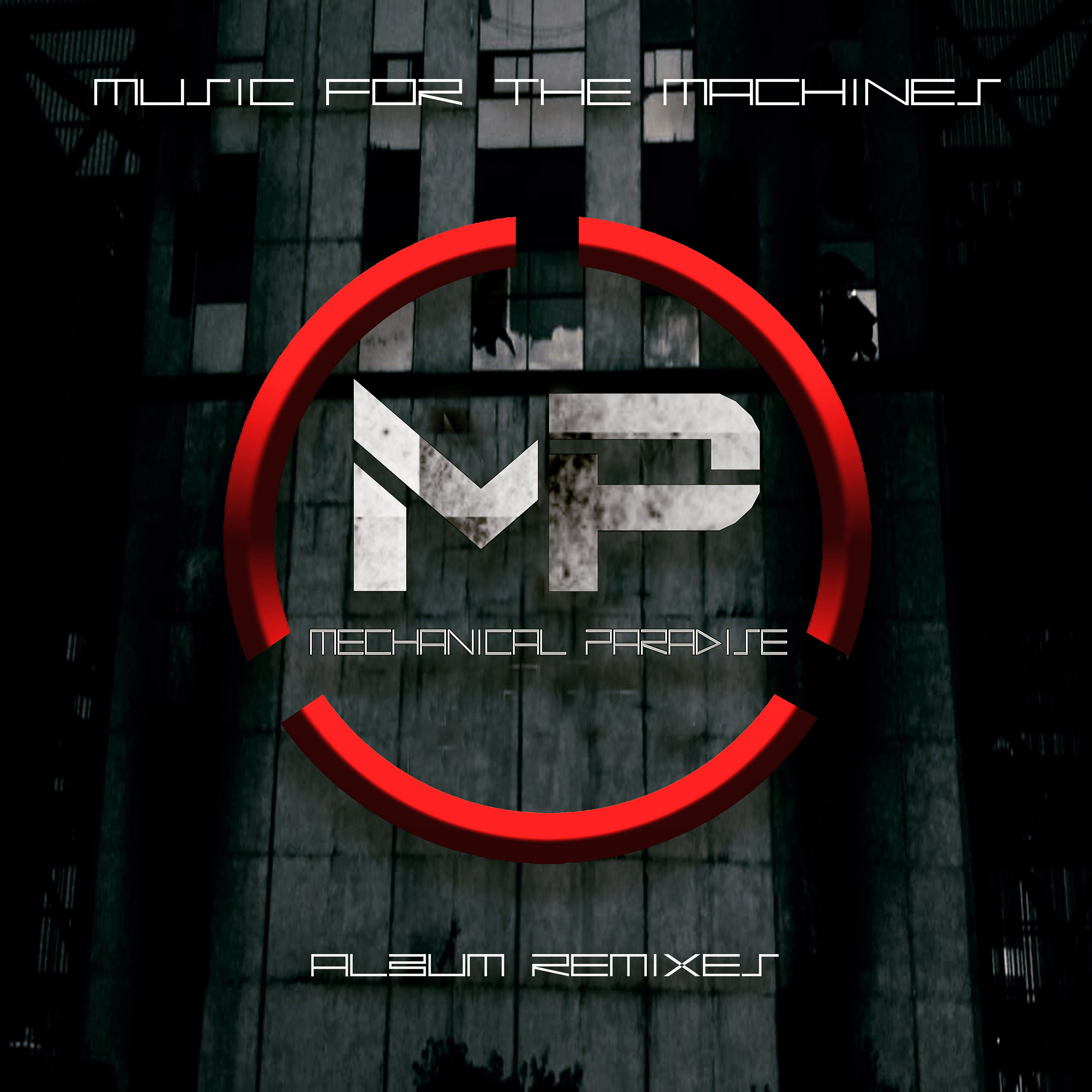 Mechanical Paradise - «Music For The Machines»