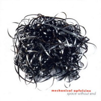 Mechanical Apfelsine - "Space Without End"